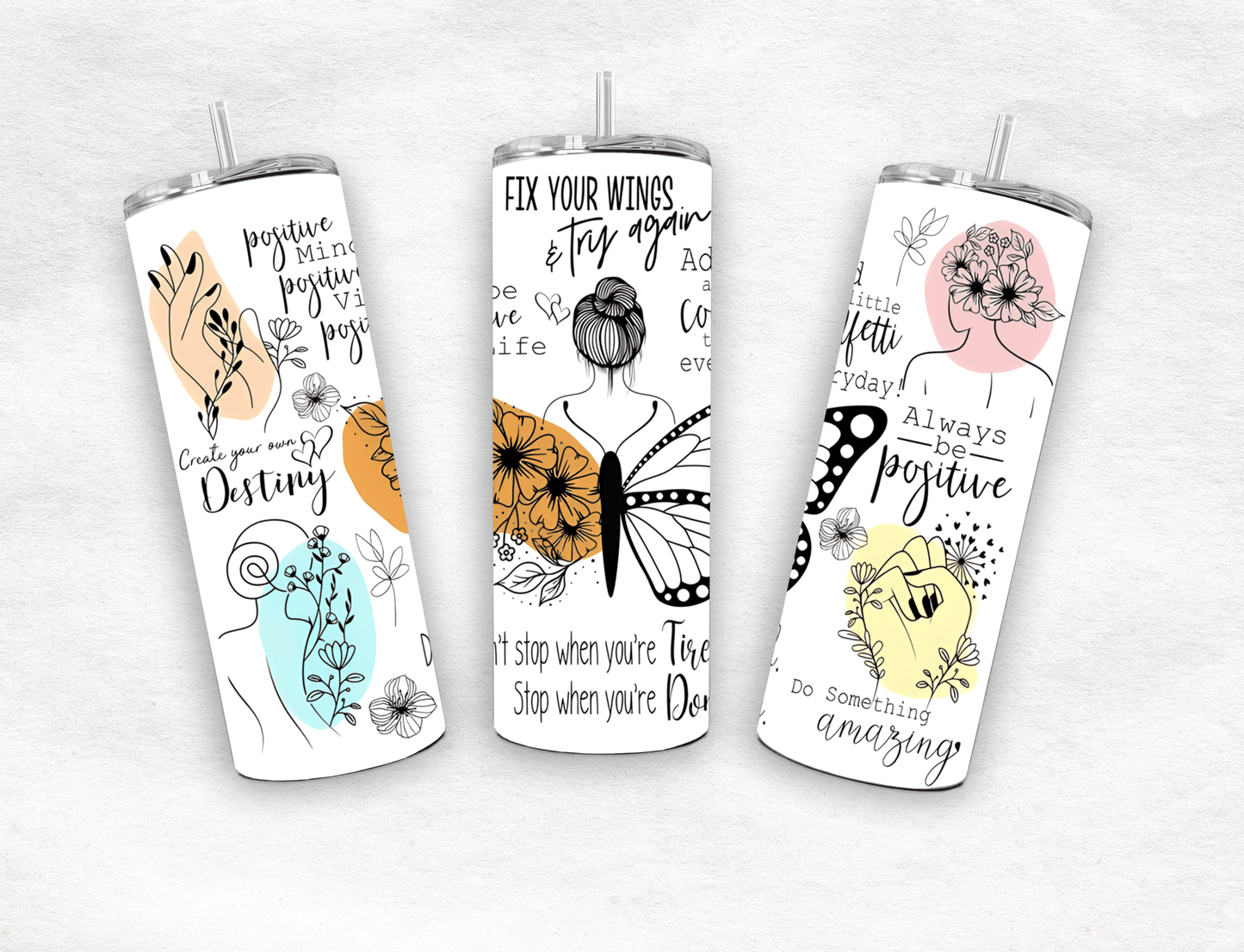 Always Be Positive - Tumbler - MK CREATIONS