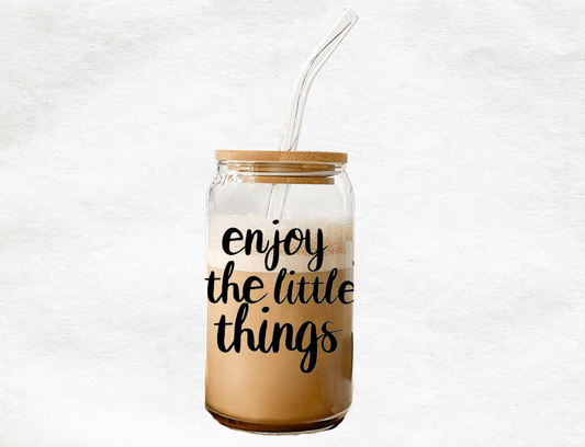 Enjoy The Little Things - Glass Cup - MK CREATIONS
