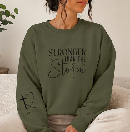 Stronger Than the Storm Crewneck Sweatshirt | Inspirational Faith Quote