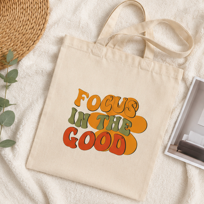 Focus In The Good Canvas Tote Bag — Retro Positive Message Grocery & Everyday Bag