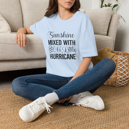 Sunshine Mixed With A Little Hurricane T-Shirt