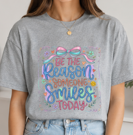 Be the Reason Someone Smiles Today T-Shirt — Inspirational Pastel Graphic Tee