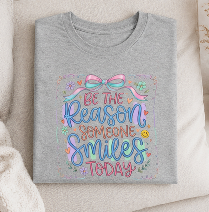 Be the Reason Someone Smiles Today T-Shirt — Inspirational Pastel Graphic Tee