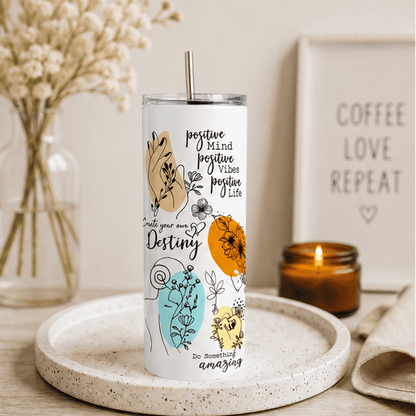 Always Be Positive-Tumbler - MK CREATIONS