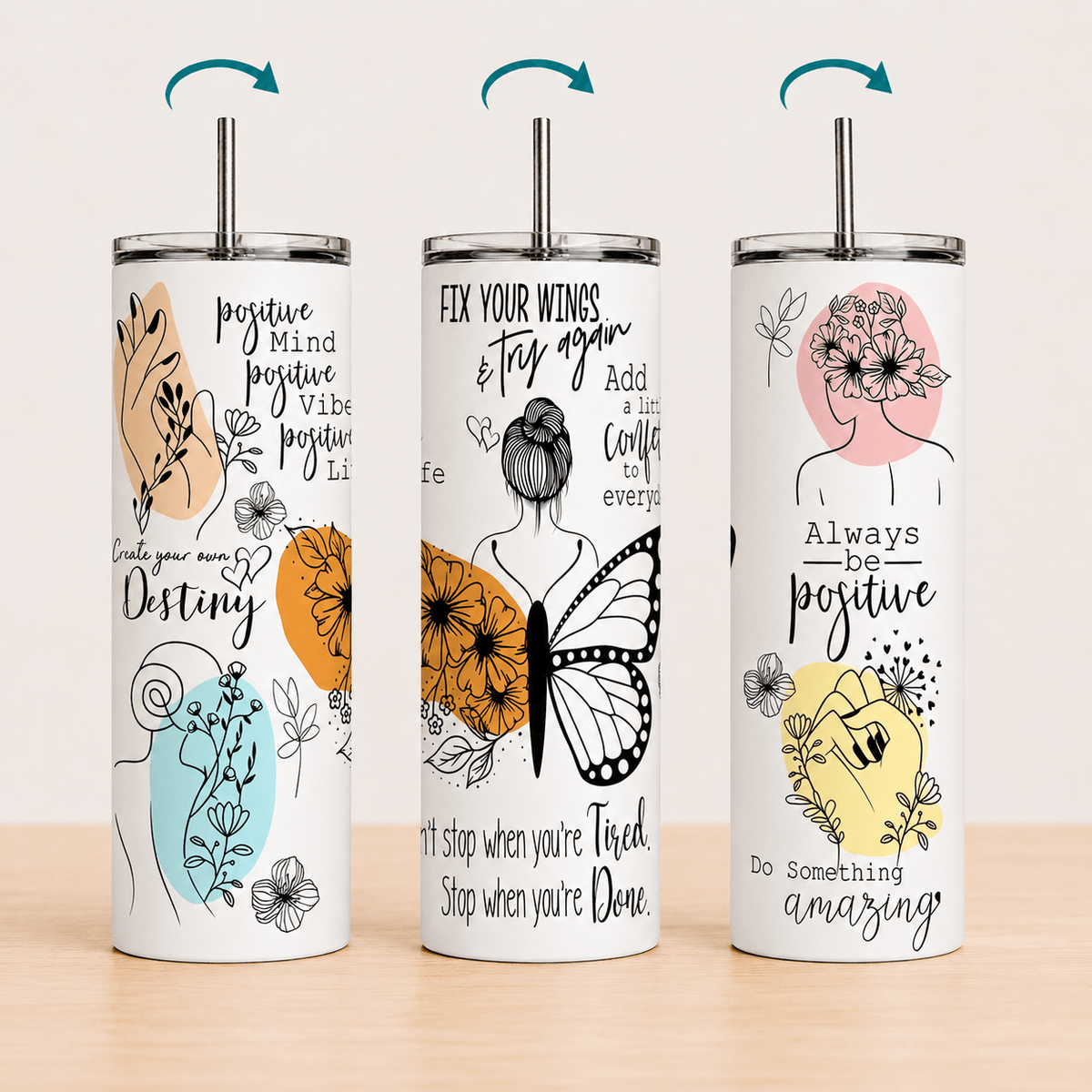 Always Be Positive-Tumbler - MK CREATIONS
