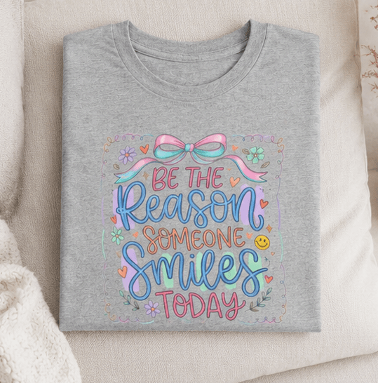 Be the Reason Someone Smiles Today T-Shirt — Inspirational Pastel Graphic Tee - MK CREATIONS