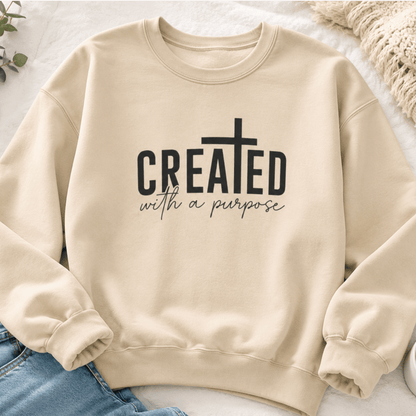 Created With a Purpose Crewneck Sweatshirt — Inspirational Christian Pullover - MK CREATIONS