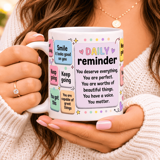 Daily Reminder Motivational Ceramic Mug - MK CREATIONS