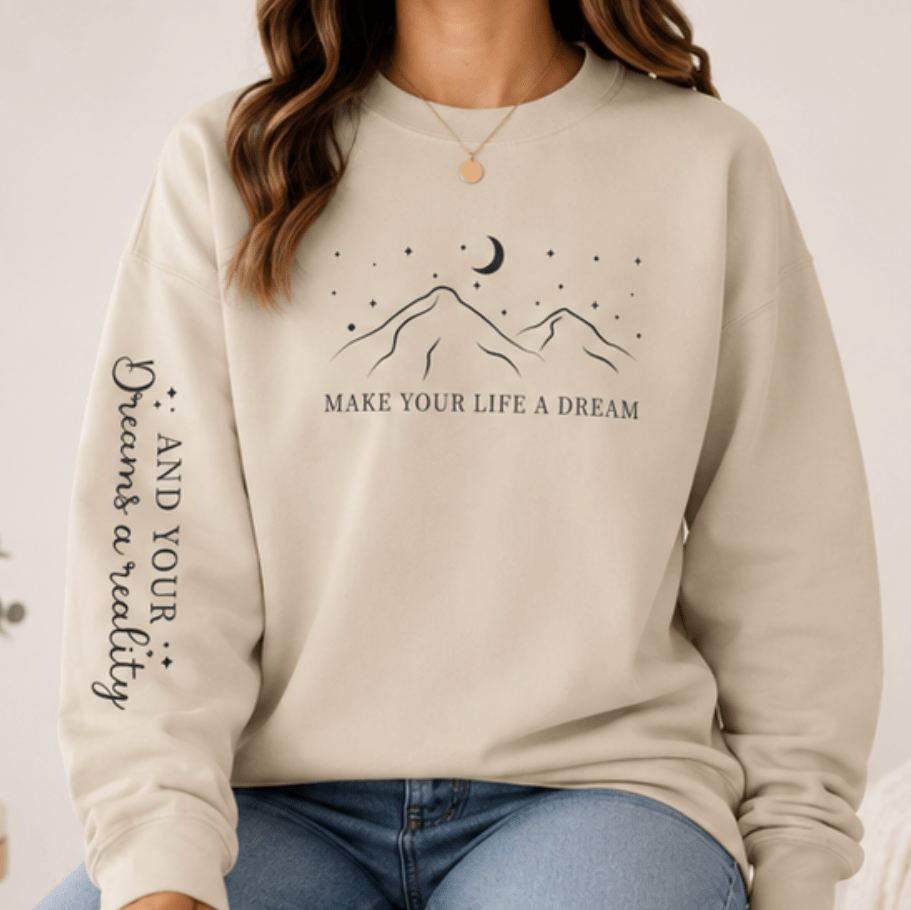 Dreamscape Crewneck Sweatshirt — "Make Your Life a Dream" Mountain Moon Graphic - MK CREATIONS