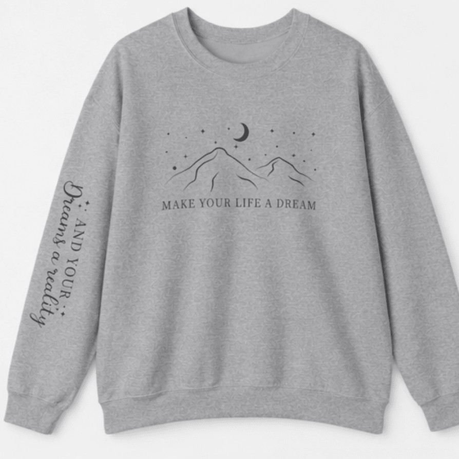 Dreamscape Crewneck Sweatshirt — "Make Your Life a Dream" Mountain Moon Graphic - MK CREATIONS