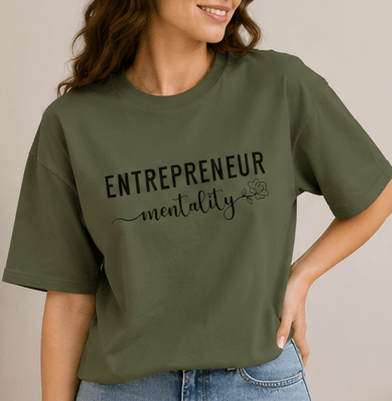 Entrepreneur Mentality T-Shirt — Motivational Small Business Tee - MK CREATIONS