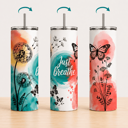 Just Breathe 20oz Skinny Tumbler | Inspirational Floral Butterfly - MK CREATIONS