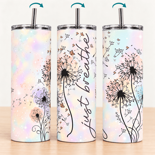 Just Breathe Tumbler – Pastel Dandelion & Butterfly Design - MK CREATIONS