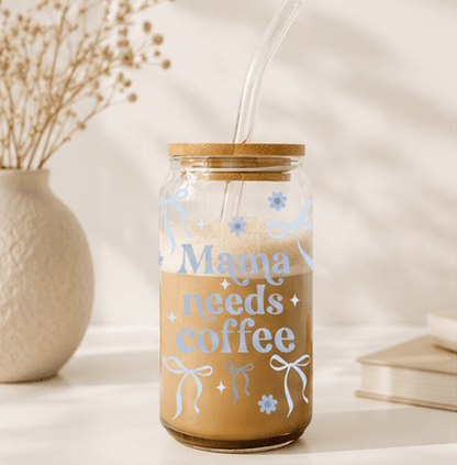Mama Needs Coffee - Top - Rated Glass Cup for Coffee Lovers - MK CREATIONS
