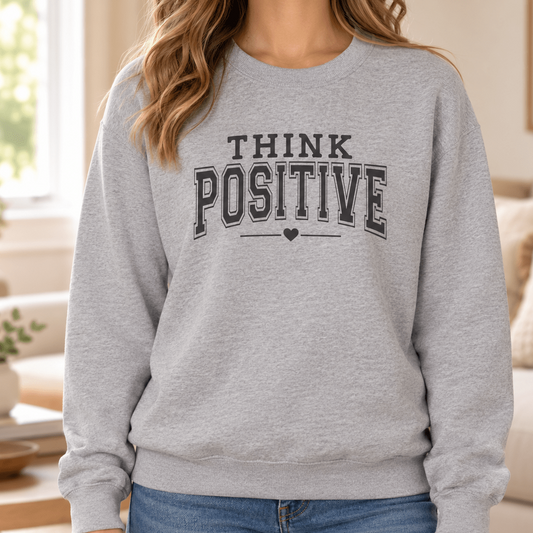 Think Positive Sweatshirt – Heather Gray Graphic Crewneck - MK CREATIONS