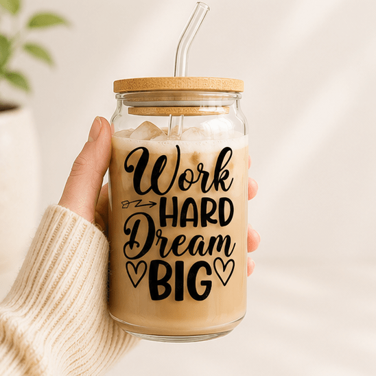 Work Hard Dream Big-Glass Cup - MK CREATIONS