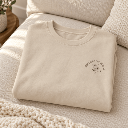 You Are Worth It Floral Sweatshirt | Inspirational Crewneck - MK CREATIONS