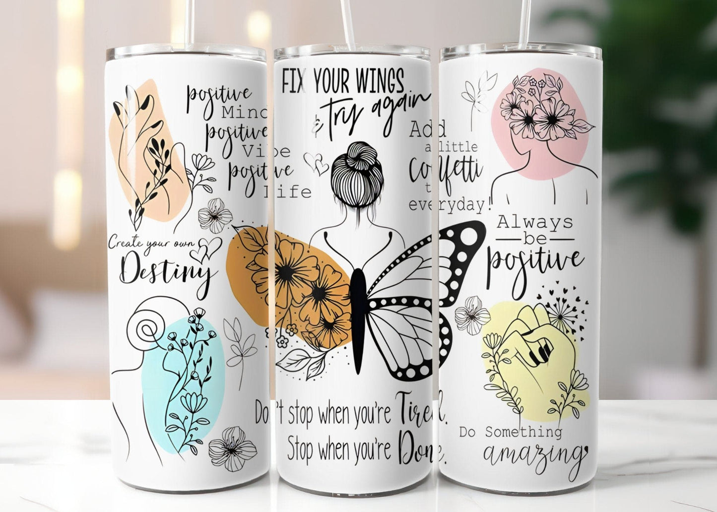 Always be Positive-Tumbler - MK Creations