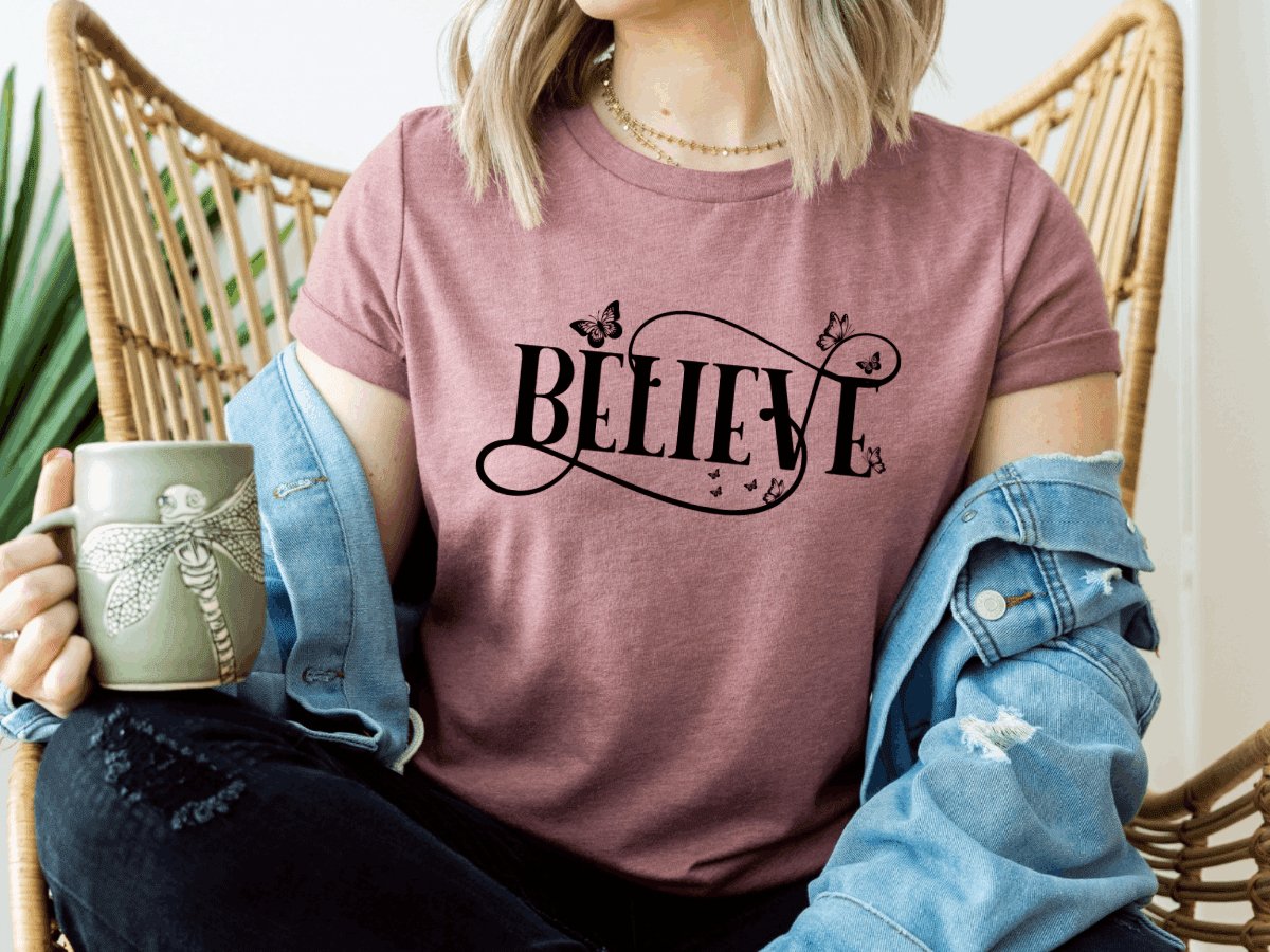 Believe-Shirt - MK Creations