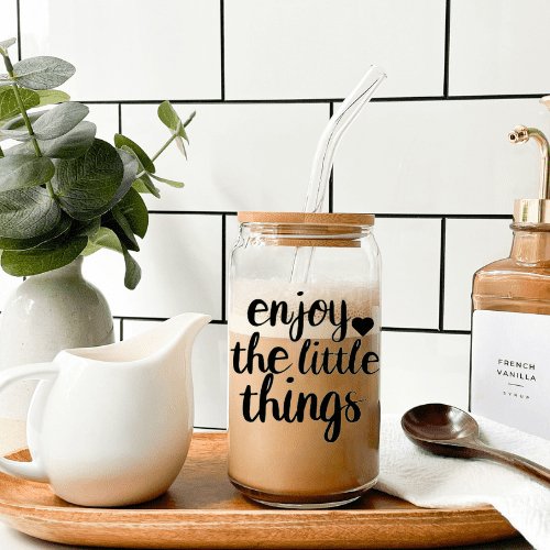 Enjoy The Little Things-Glass Cup - MK Creations