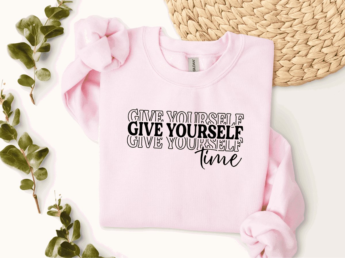 Give Yourself Sweatshirt - MK Creations