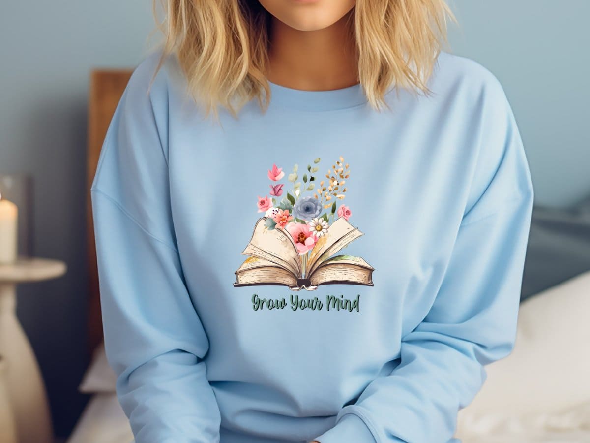 Grow Your Mind-Sweatshirt - MK Creations