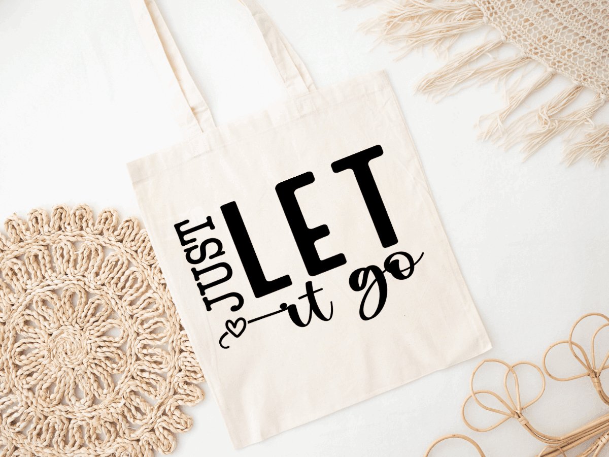 Just Let It Go Tote Bag - MK Creations