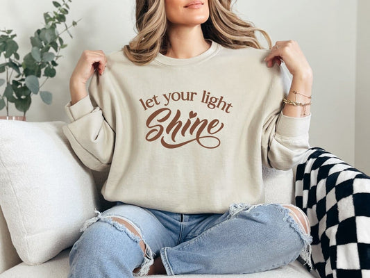 Let Your Light Shine-Sweatshirt - MK Creations