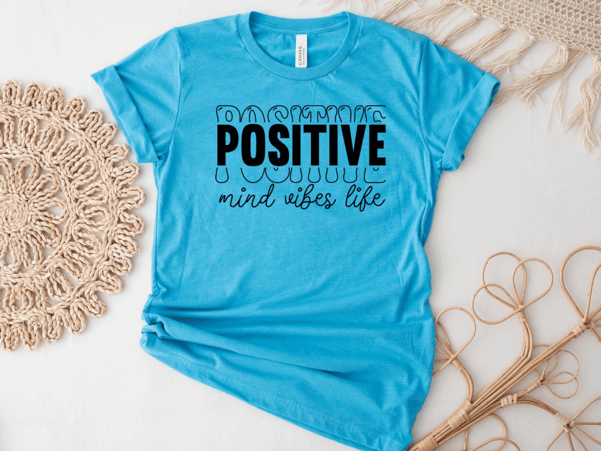 Positive Mind Vibes Life-Shirt - MK Creations